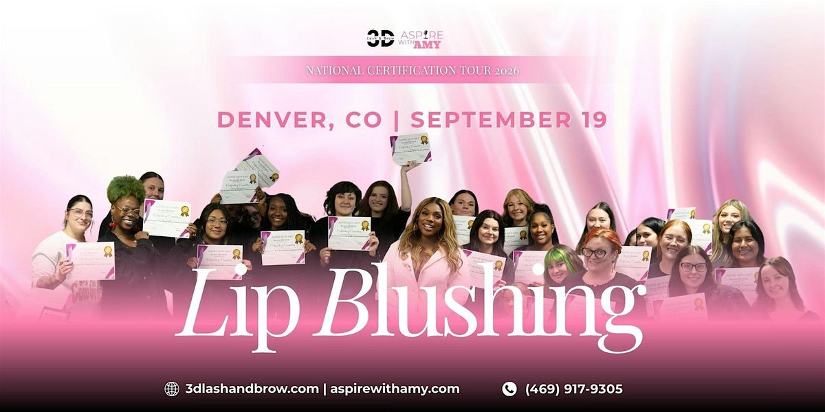 LIP BLUSHING CERTIFICATION \u2013 DENVER, CO (SEPTEMBER 19, 2026)