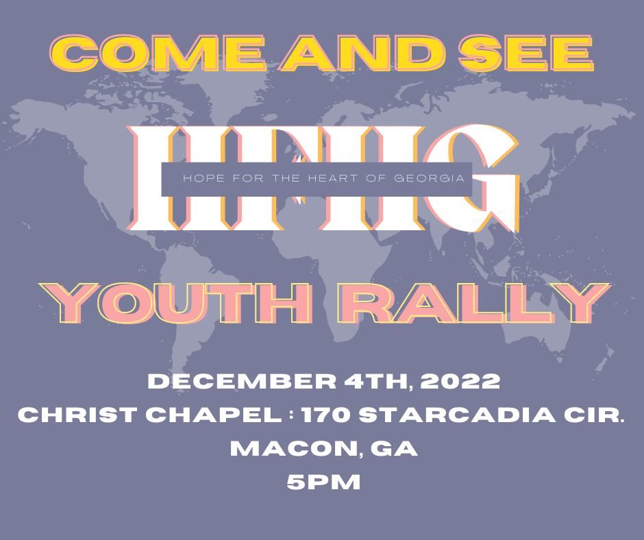 Hope for the Heart of Georgia Youth Rally at Christ Chapel Macon on 4th ...