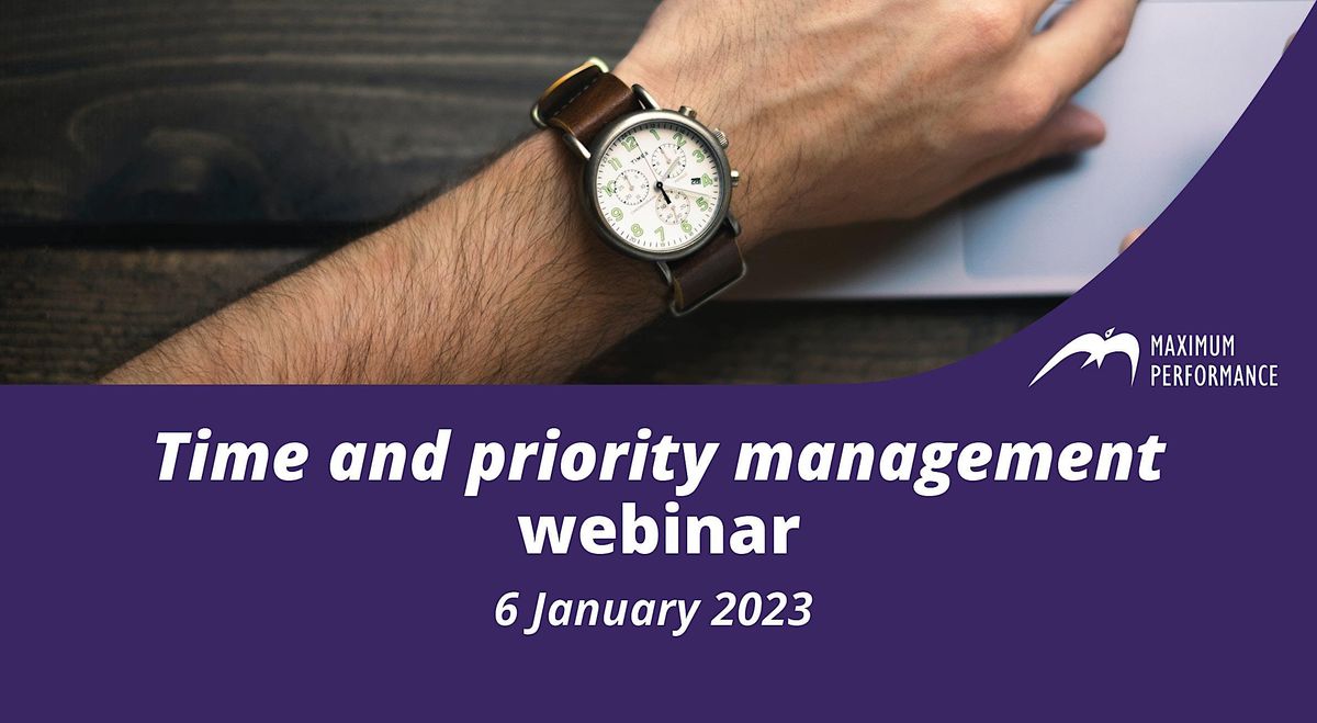 Time and priority management (6 January 2023) | Online | January 6, 2023