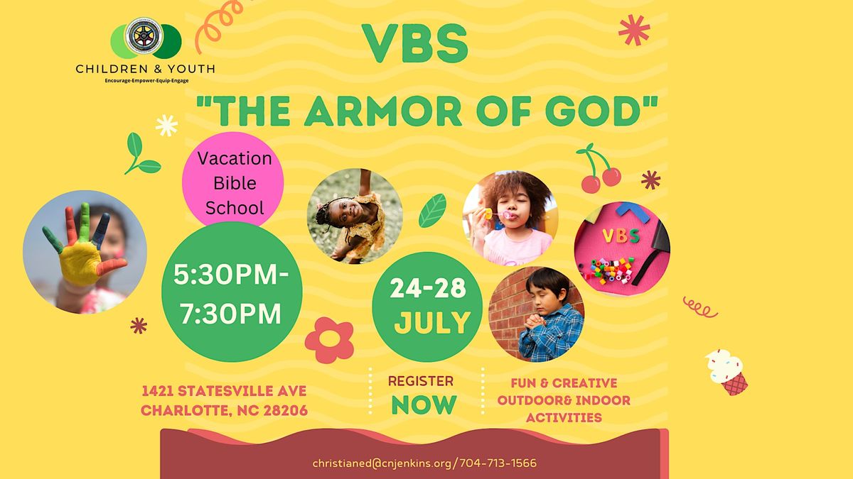 VBS 2023 VACATION BIBLE SCHOOL "THE ARMOR OF GOD" C N Jenkins Memorial Presbyterian Church