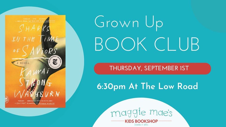 Grown Up Book Club Sharks In The Time Of Saviors Low Road Bar