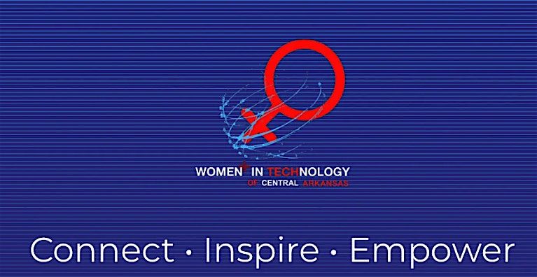 Women+ in Tech Central Arkansas - May Connect