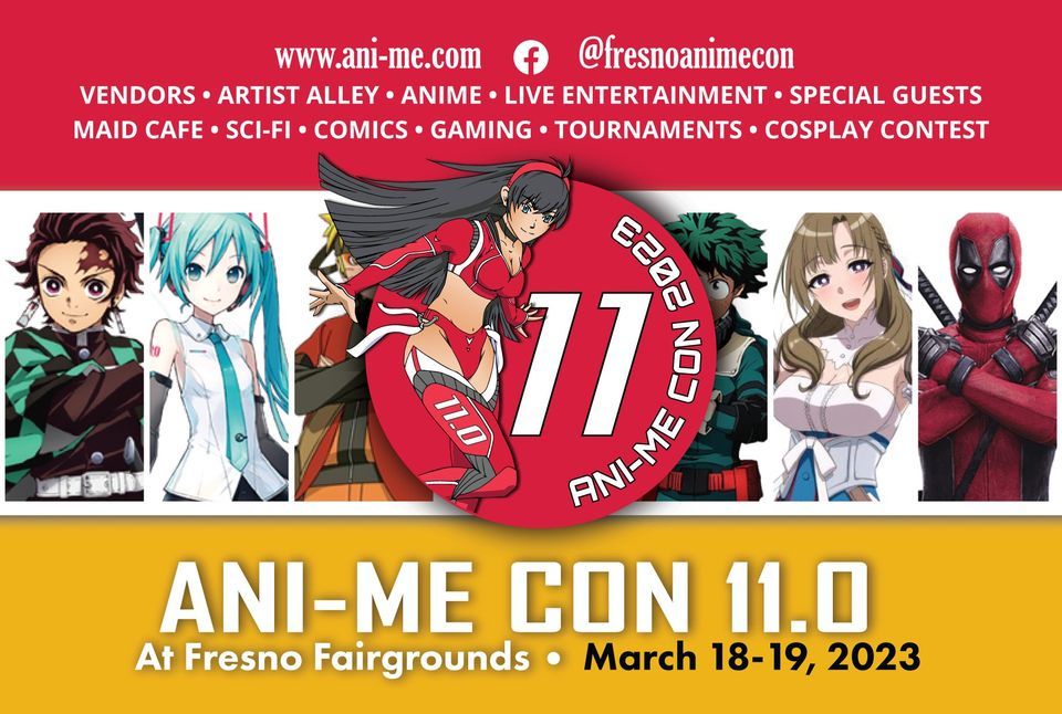 AniMe Con 11.0 The Big Fresno Fair March 18, 2023