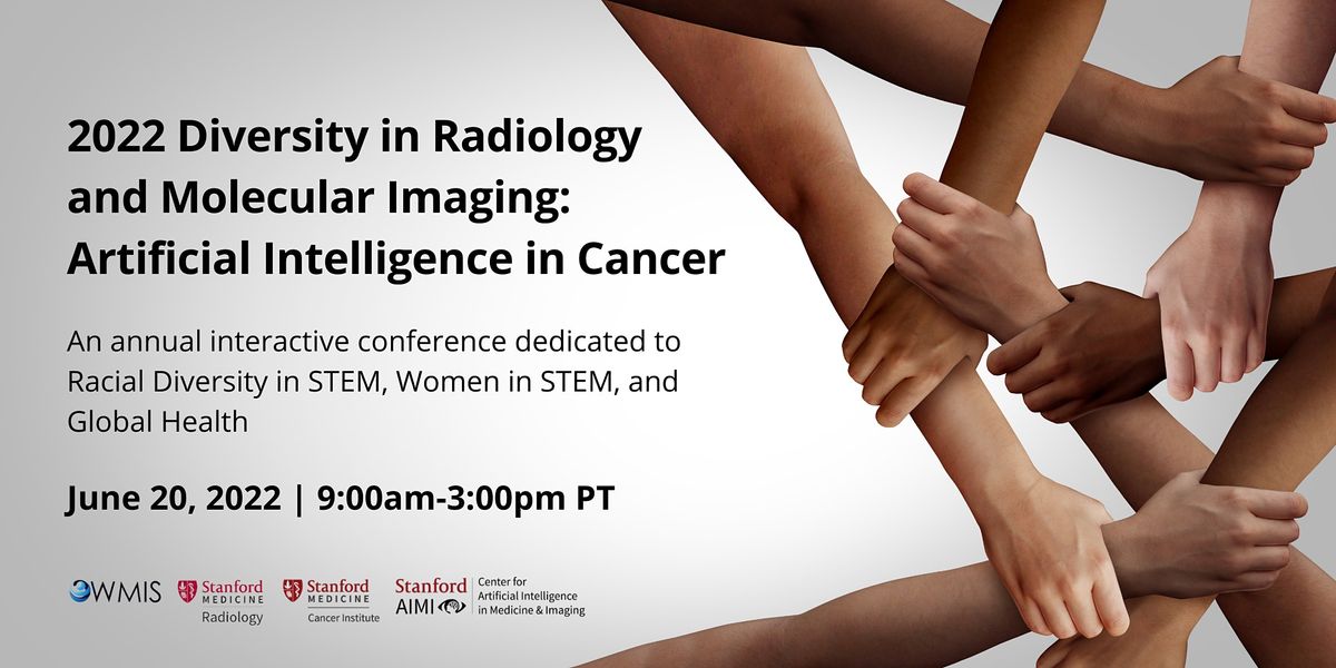 IN-PERSON: 2022 Diversity in Radiology and Molecular Imaging: AI in ...