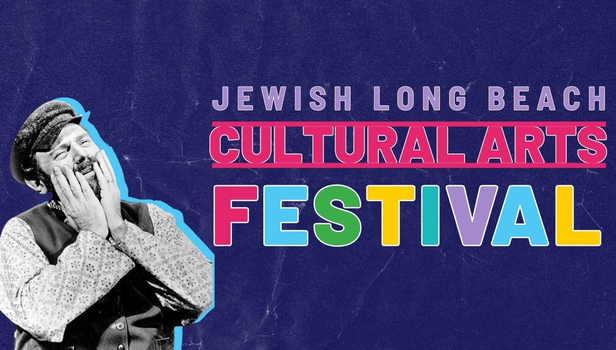 Jewish Long Beach Cultural Arts Festival 3801 E Willow St, Long Beach