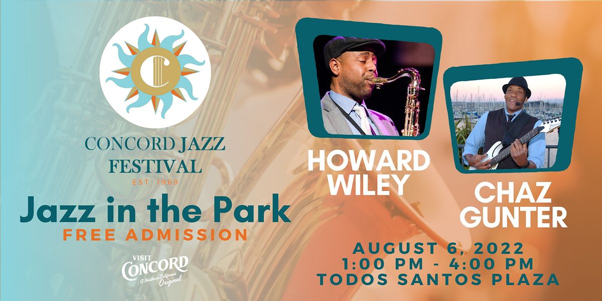 2022 Concord Jazz Festival Jazz In The Park Todos Santos Plaza