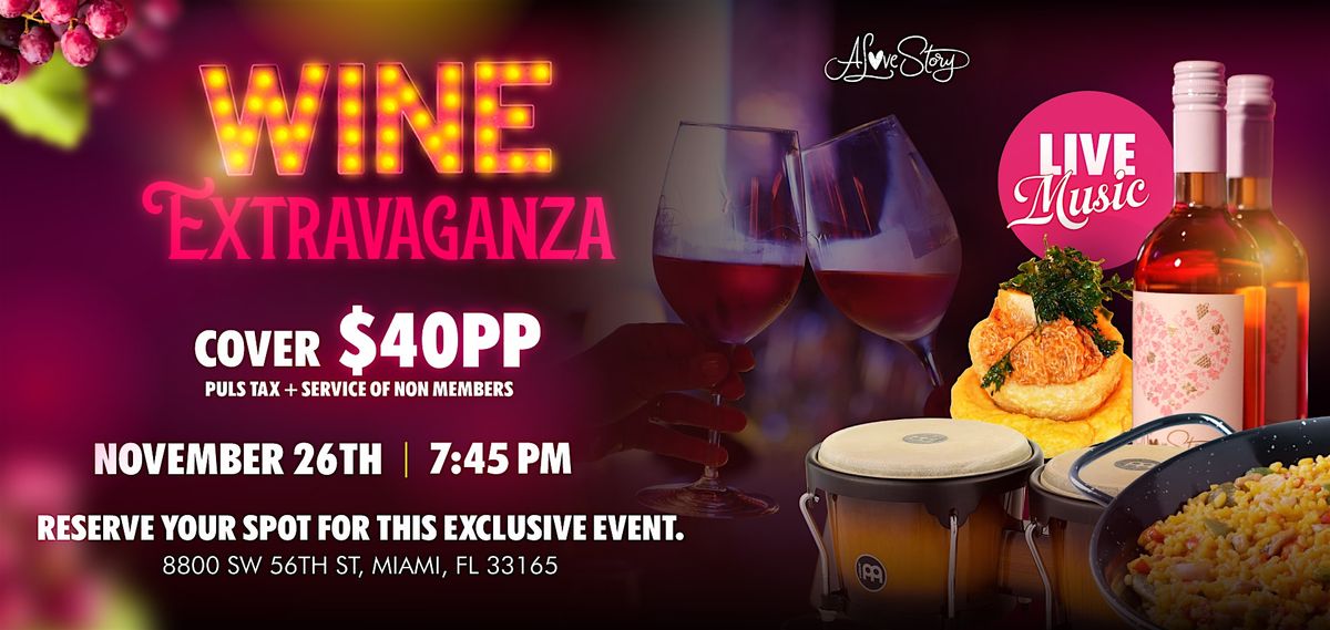 A Love Story Winery & Bistro Wine Extravaganza