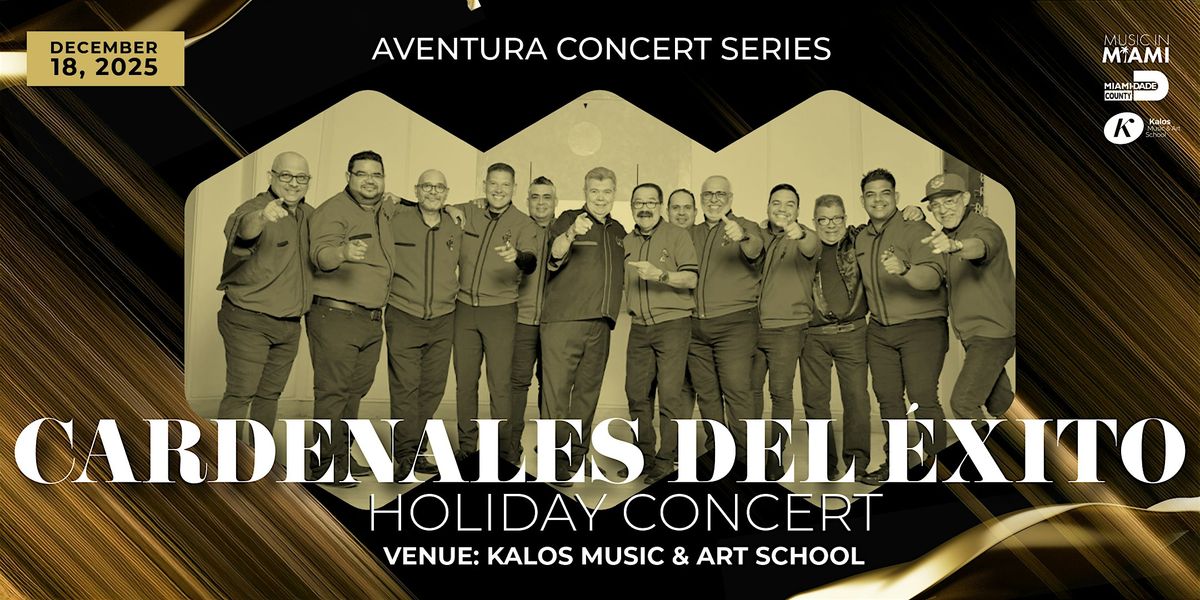 Cardenales del \u00c9xito - Aventura Concert Series 2025-2026