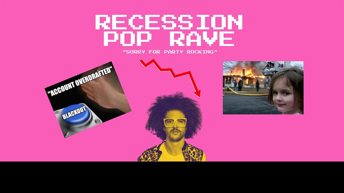 Recession Pop Rave