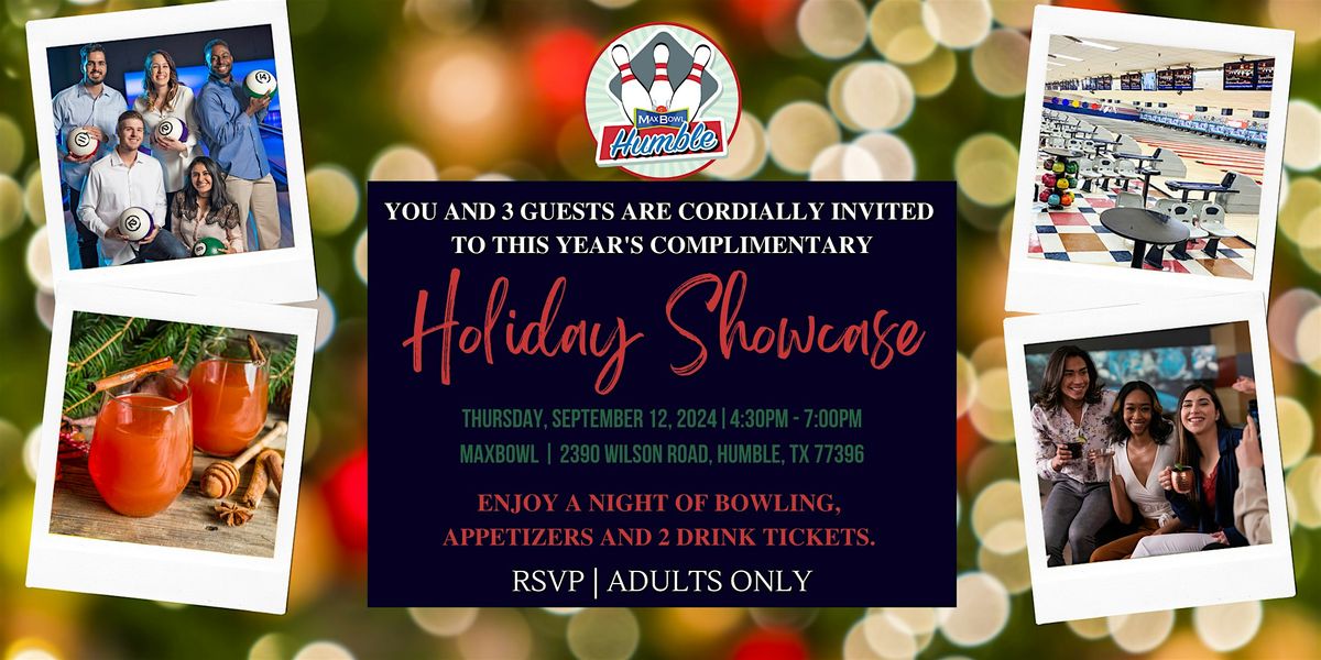 Holiday Showcase 2024 | Max Bowl Humble | Max Bowl - Humble | August 1 ...
