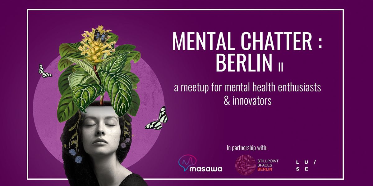 Mental Chatter: Berlin II