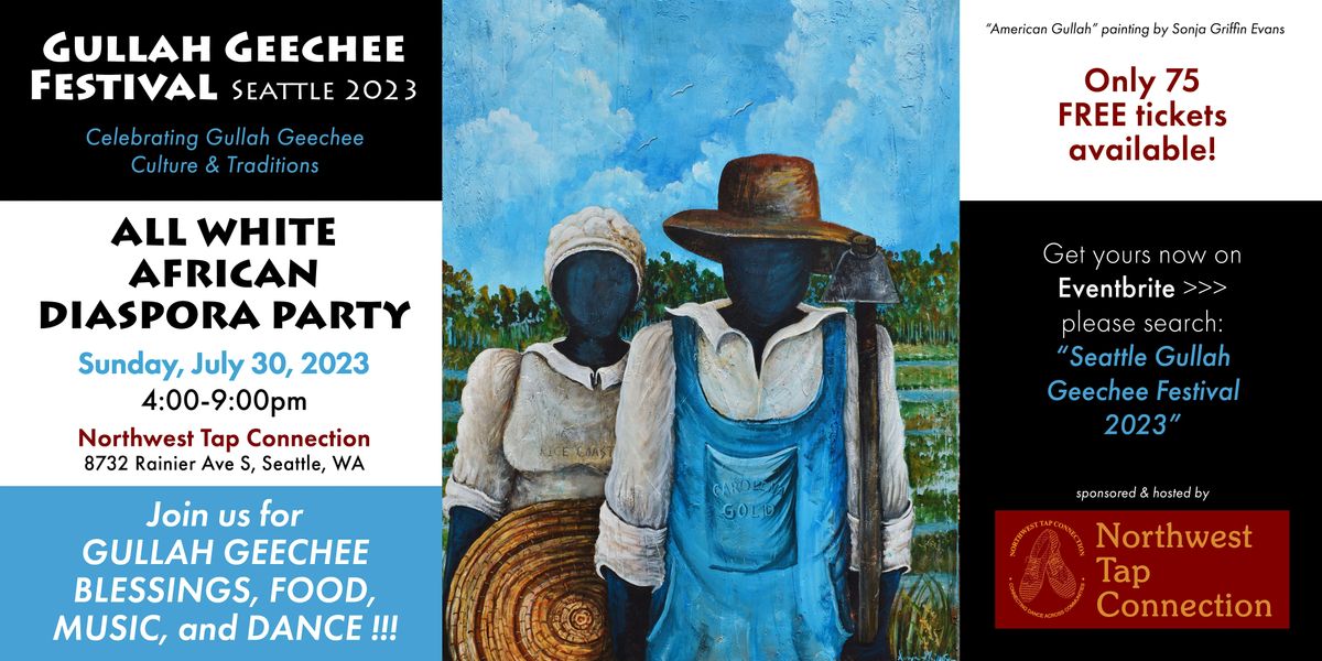 Gullah Geechee Festival Seattle 2023 All White African Diaspora Party ...