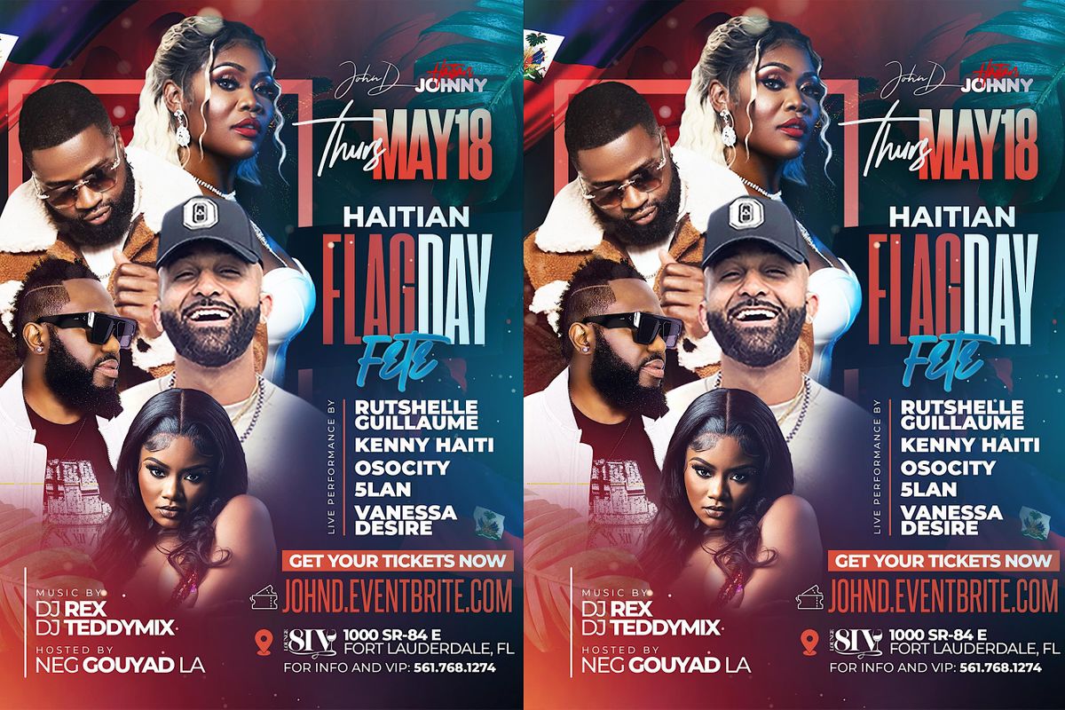 Haitian Flag Day Fete | Rutshelle-Osocity-5Lan-Kenny-Vanessa | Lounge ...