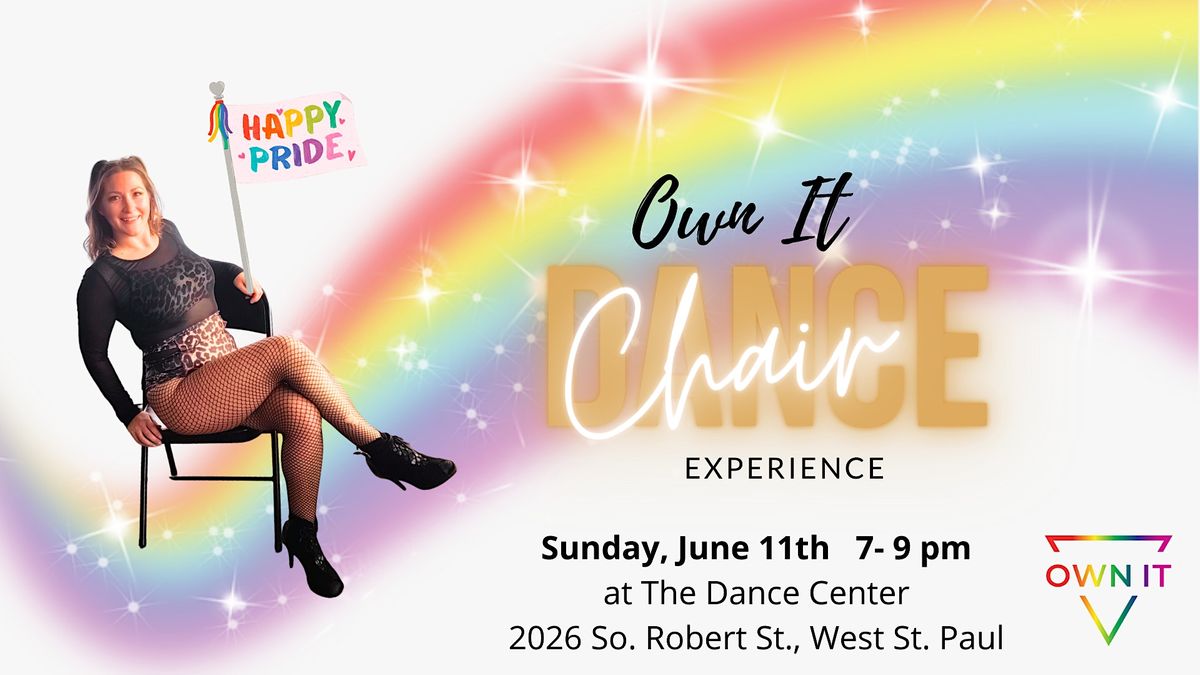 Pride Own It Chair Dance Experience - June 11th -  St. Paul