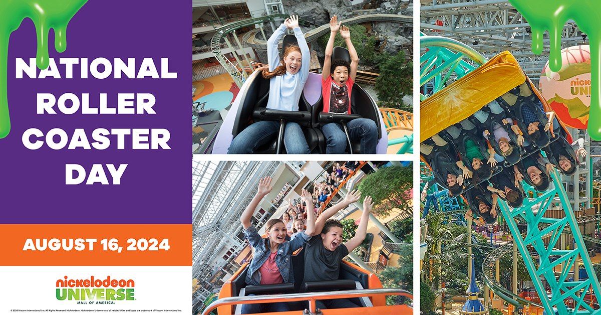 National Roller Coaster Day Nickelodeon Universe®, Bloomington, MN