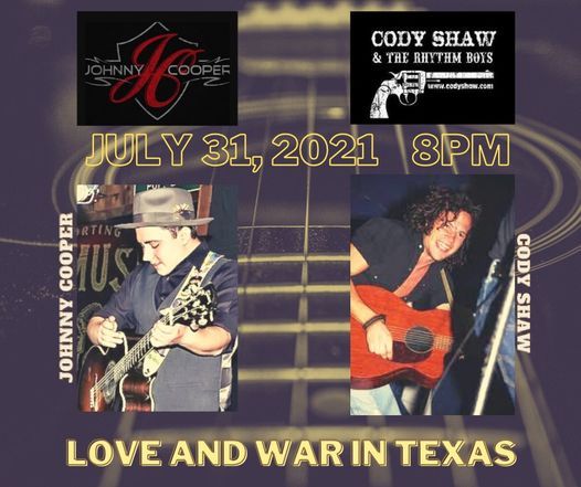 Johnny Cooper Cody Shaw The Rhymn Boys Love And War In Texas Plano Authentic Site July 31 21 Johnny Cooper Cody Shaw The Rhymn Boys Love And War In Texas Plano Authentic Site July 31 21