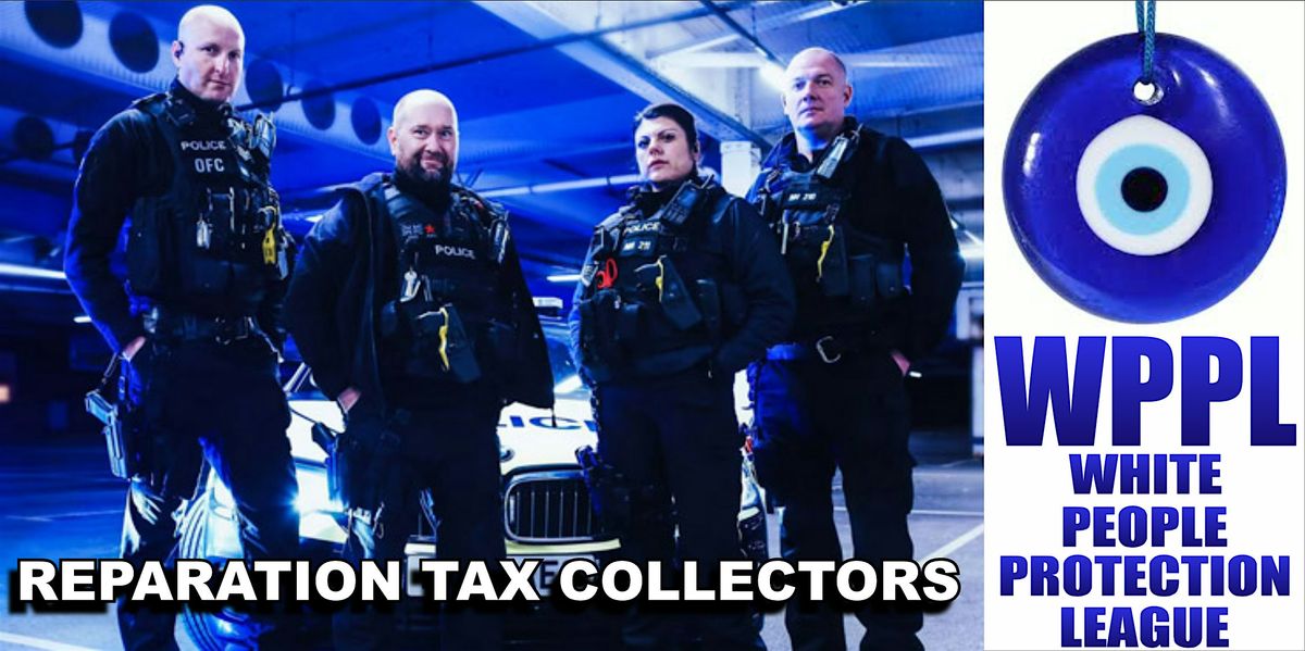WHITE PEOPLE WANTED-INTERNATIONAL REPARATION TAX COLLECTION-GOD\/GOOD MONEY