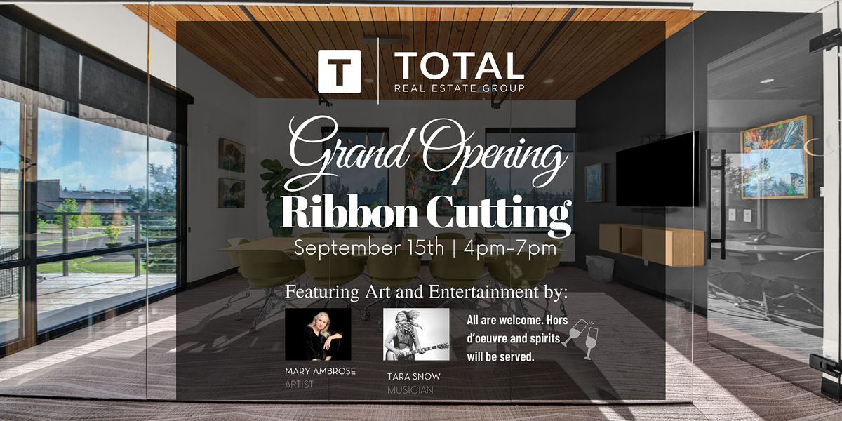 Total Real Estate Group Grand Opening Celebration in NW Crossing
