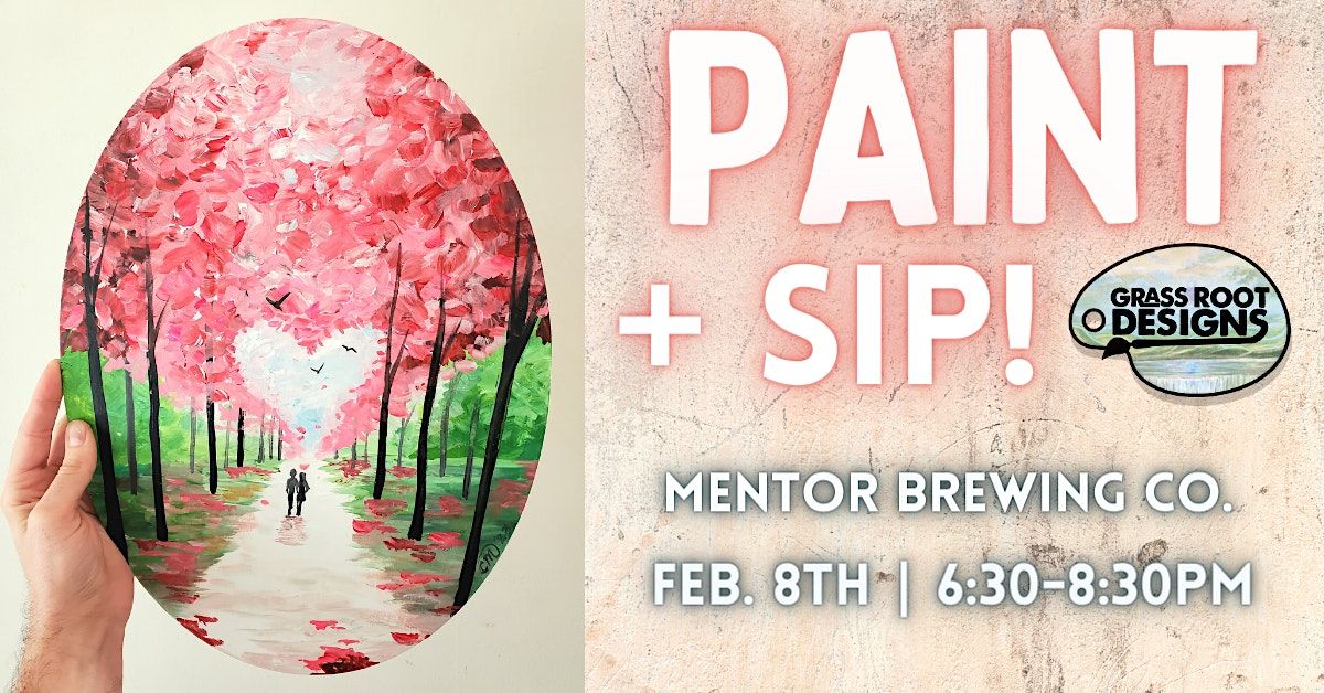 Path of Love Paint + Sip Mentor Brewing Mentor Brewing Company