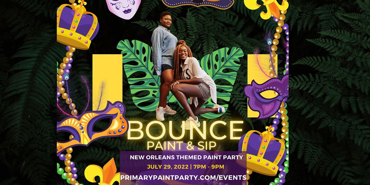 Bounce Paint & Sip New Orleans Theme! Primary Paint Party, Houston