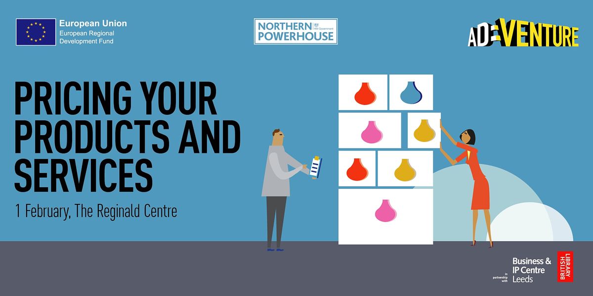 Start-Up Leeds: Pricing your Products and Services