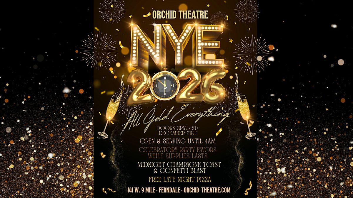 All Gold Everything - New Year's Eve at Orchid Theatre