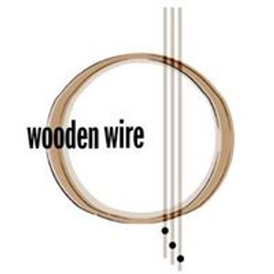 Wooden Wire