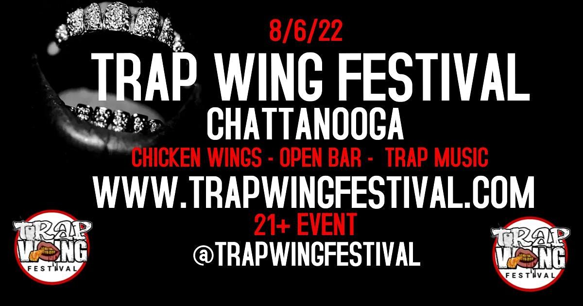 Trap Wing Fest Chattanooga