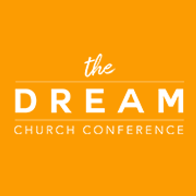 The DREAM Church Conference