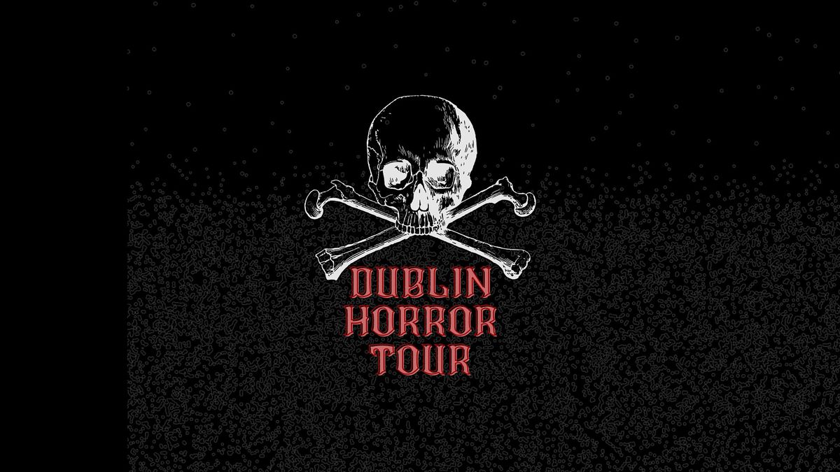 Legends, Ghosts and Ghouls of Dublin | Walking Tour
