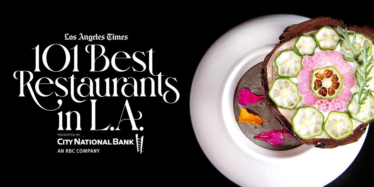 Los Angeles Times 101 Best Restaurants