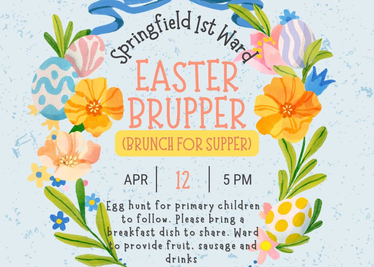 Springfield 1st Ward Easter \u201cBrupper\u201d