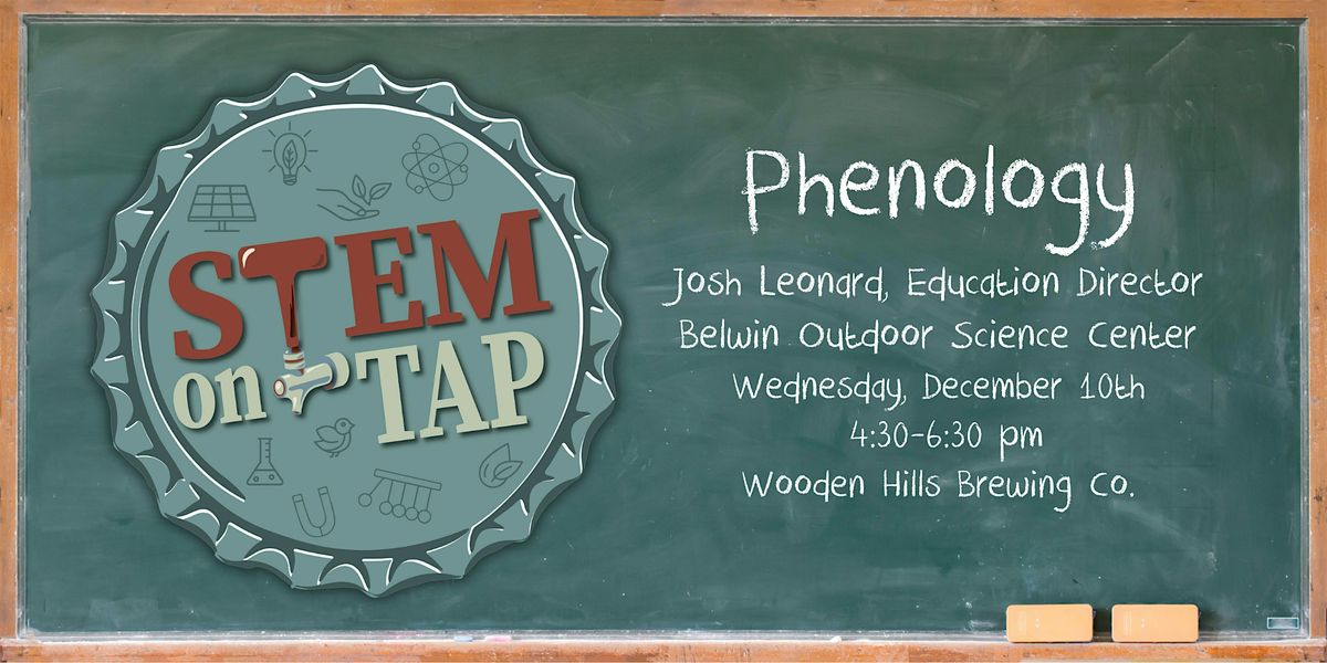 December STEM on Tap: Phenology