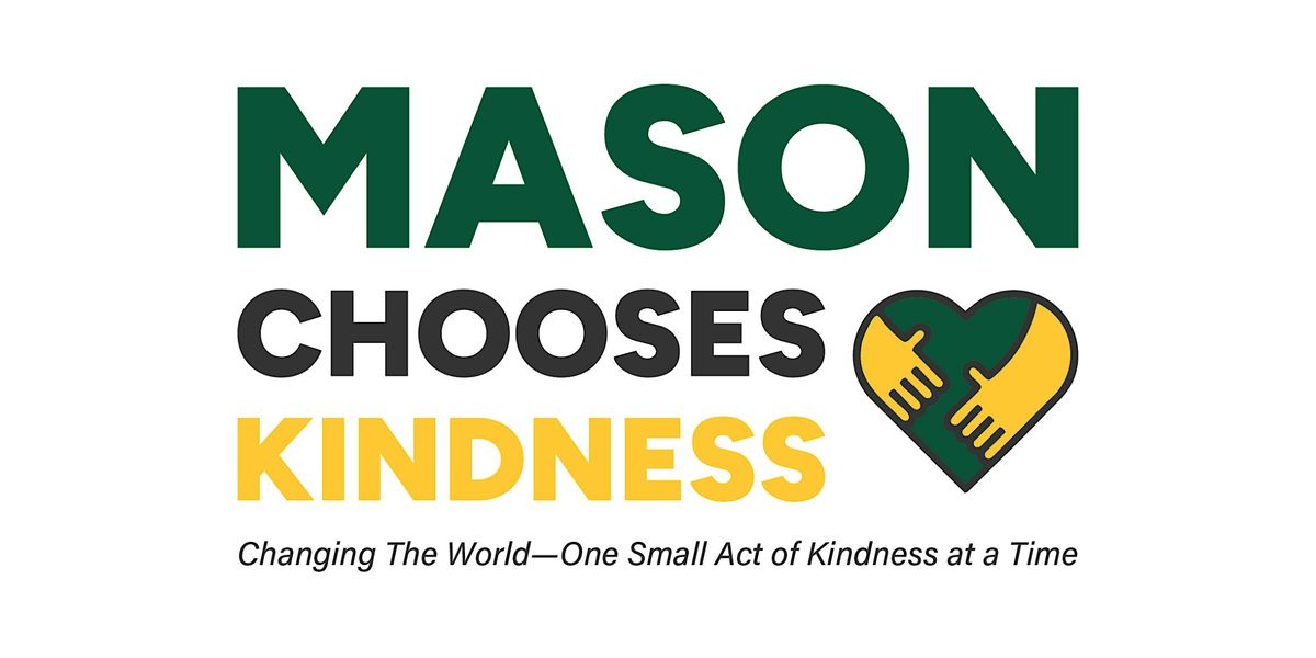 Mason Chooses Kindness: Inaugural Kindness Summit