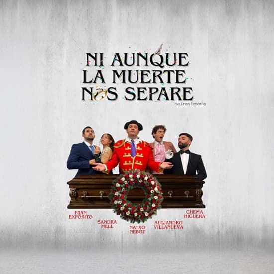 Ni aunque la muerte nos separe en Espacio Gran V\u00eda