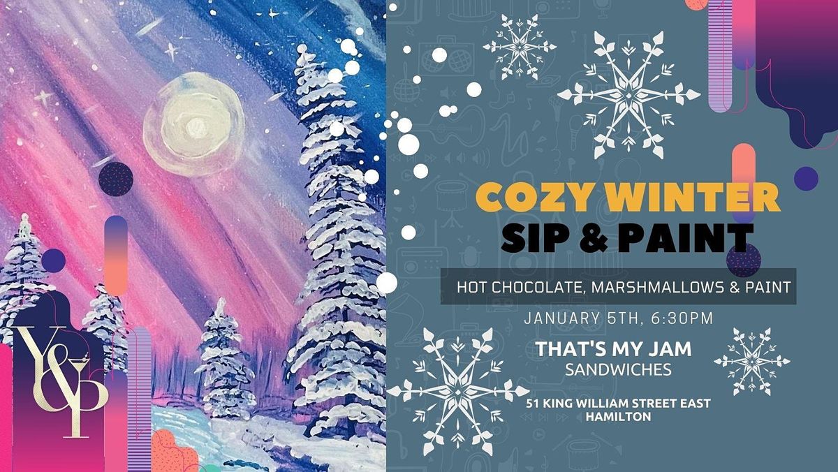 Christmas Jam By Day 2022 Cozy Winter Sip & Paint | That's My Jam, Hamilton, On | January 5, 2022