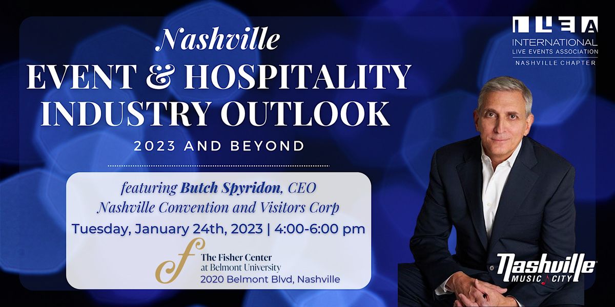 ILEA Nashville January Meeting Nashville Event Industry Outlook 2023