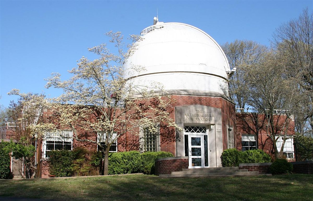 Aug 2 Daytime Tour of Vanderbilt Dyer Observatory