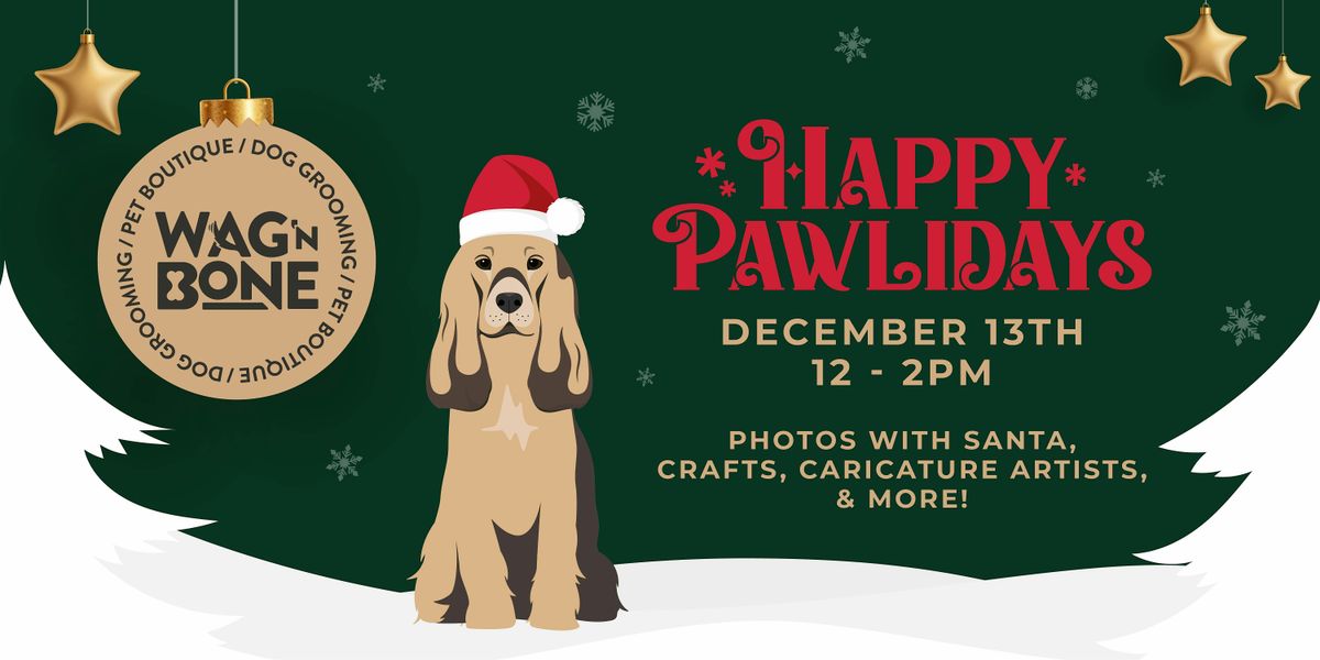Happy Pawlidays at Wag'N Bone