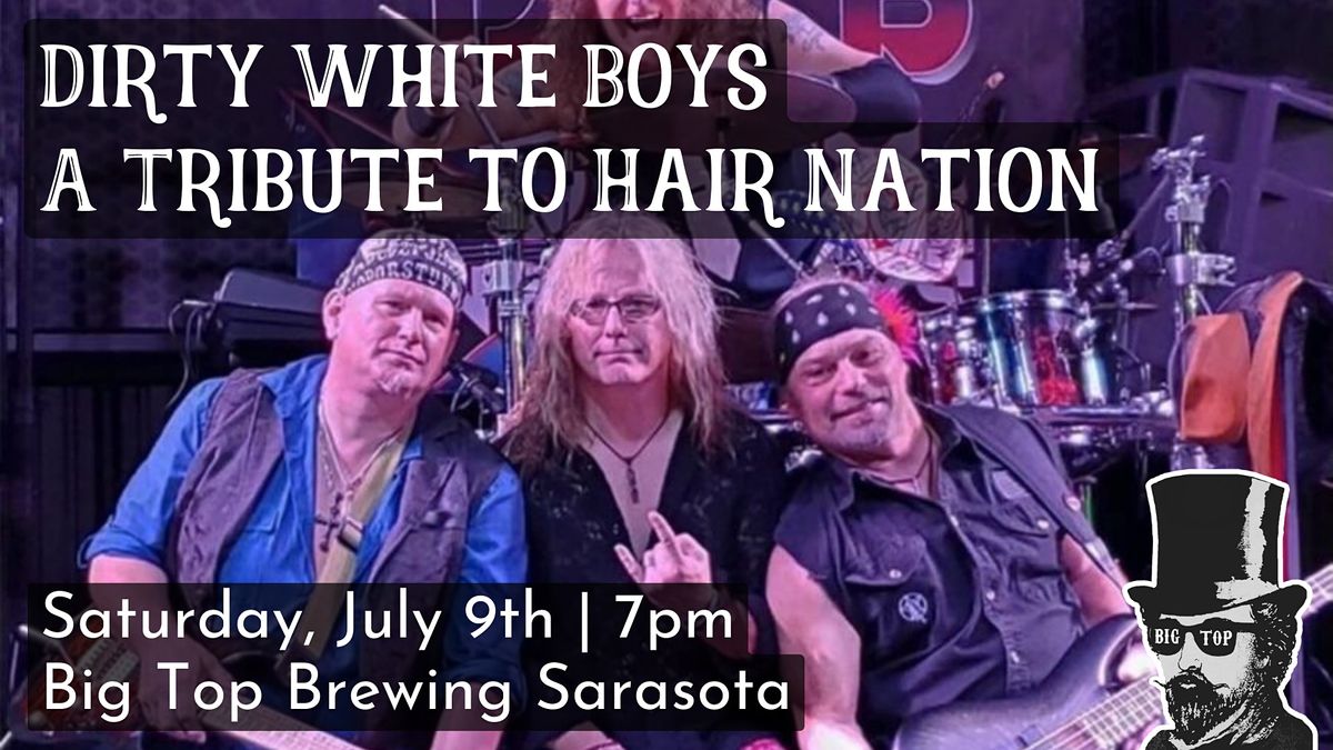 Dirty White Boys at Big Top Brewing