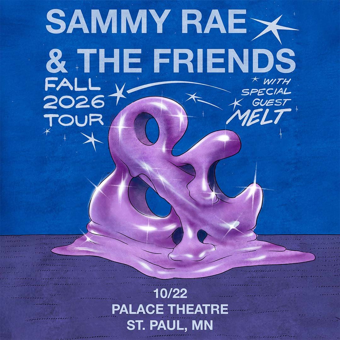 Sammy Rae and The Friends & Melt