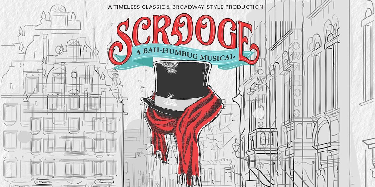 Scrooge! A Bah-Humbug Musical ~ Dec. 3rd ~ 5:30pm at Family Christian ...