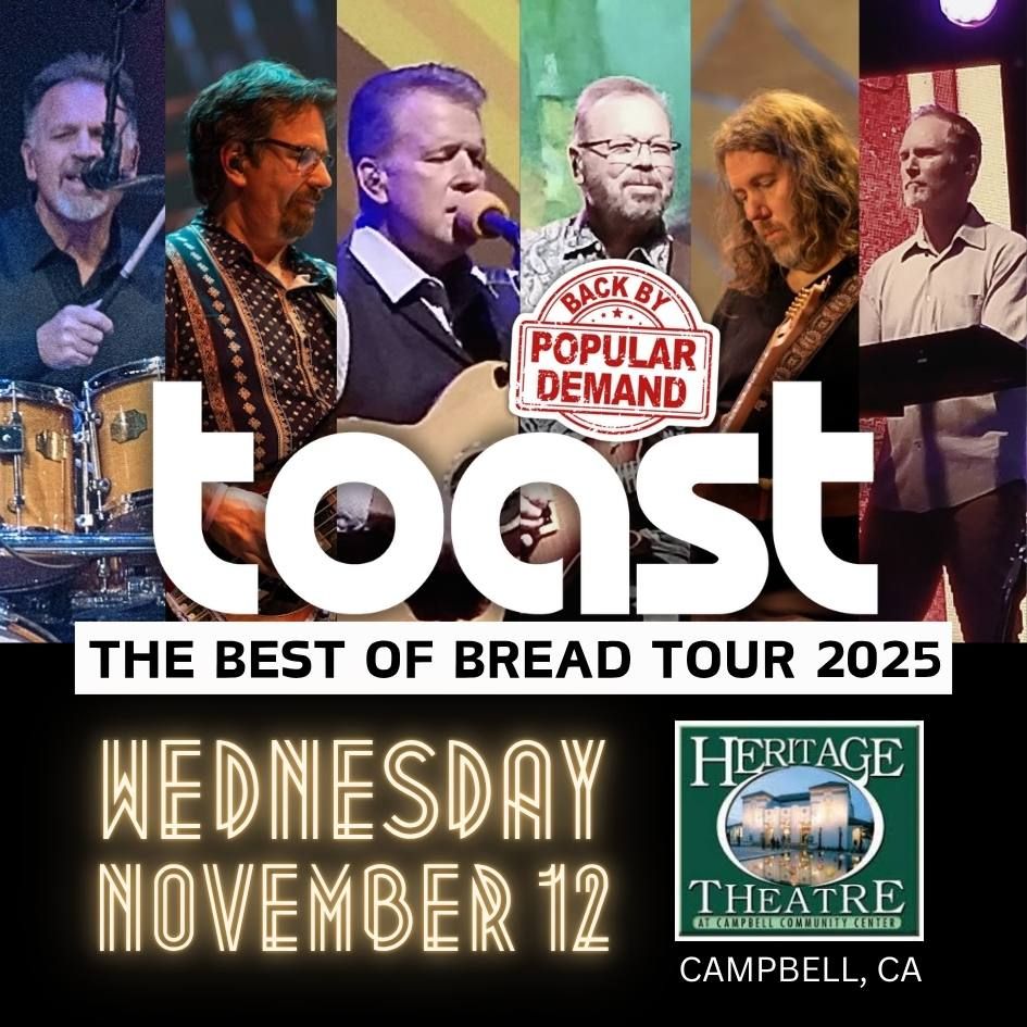Toast - The Best of Bread at Frontier Center for the Performing Arts
