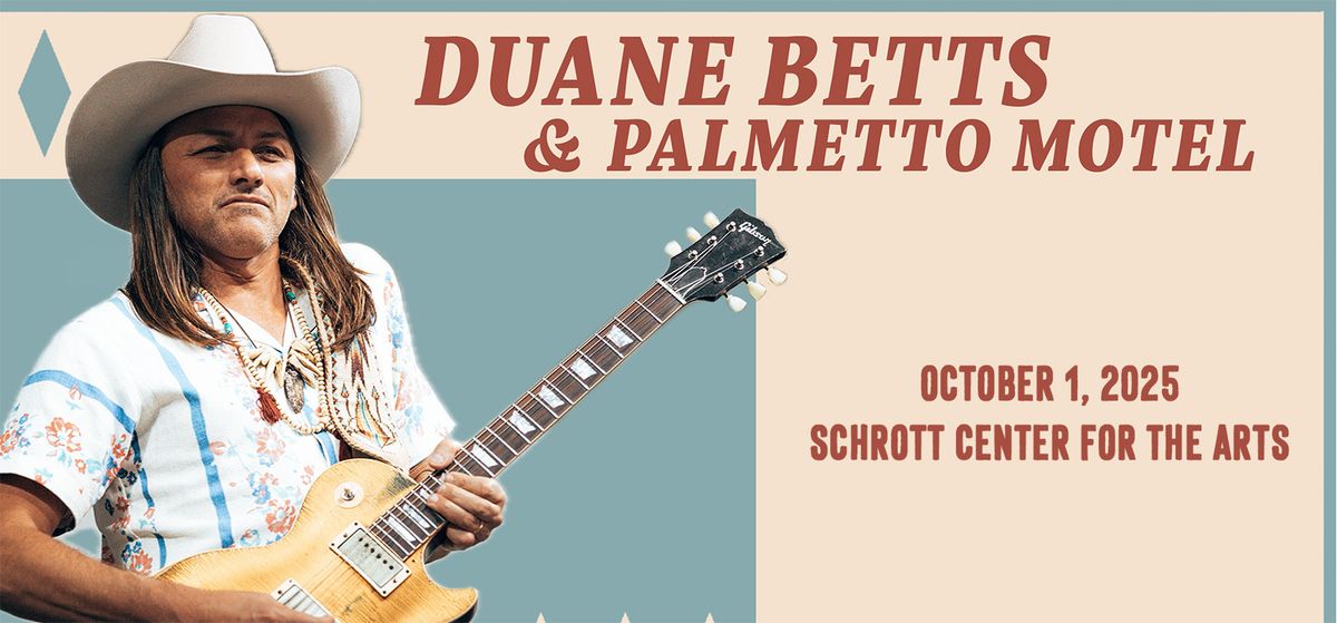 Duane Betts & Palmetto Motel with Jaime Wyatt