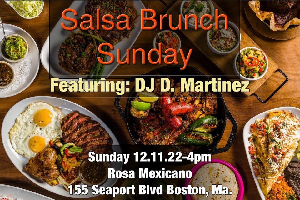 Salsa Brunch Sunday at the Seaport Dec 11th! Rosa Mexicano, Boston