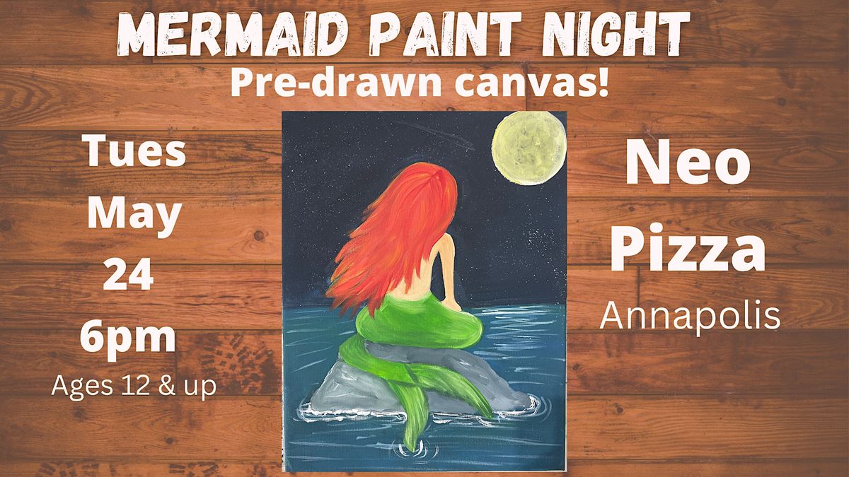 Mermaid Paint Night at NEO Pizza with Maryland Craft Parties Neo