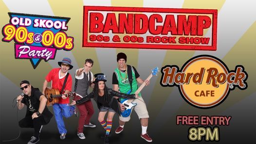 Bandcamp 90s & 00s Old Skool Party @ The Hard Rock Cafe