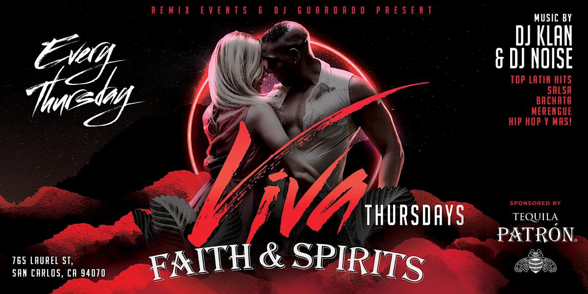 Viva Thursdays at Faith & Spirits