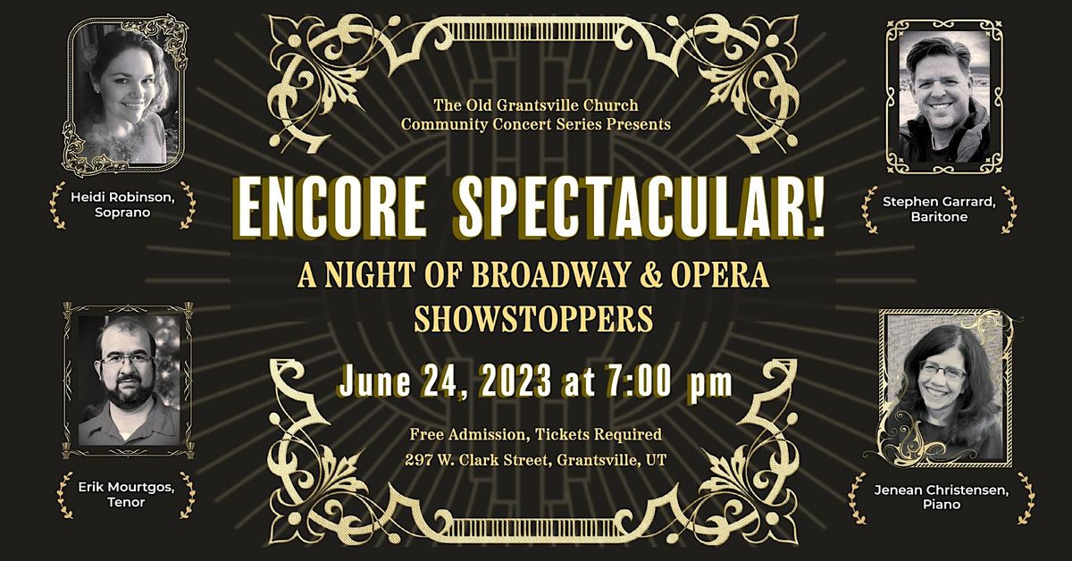 FREE Concert - Encore Spectacular! A Night of Broadway & Opera ...