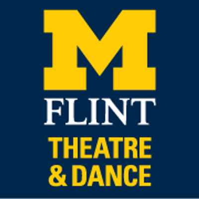 University of Michigan-Flint Department of Theatre & Dance
